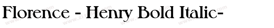 Florence - Henry Bold Italic字体转换